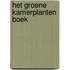 Het groene kamerplanten boek