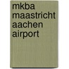 MKBA Maastricht Aachen Airport door Thijs Boonekamp