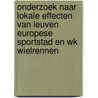 Onderzoek naar lokale effecten van Leuven Europese Sportstad en WK wielrennen door Kobe Helsen