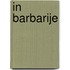 In Barbarije