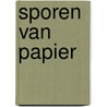 Sporen van papier by Makenzie Hice