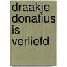 Draakje Donatius is verliefd by Li Lefebure