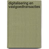 Digitalisering en vastgoedtransacties door Vincent Sagaert
