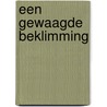 Een gewaagde beklimming by Regina Scott