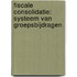 Fiscale consolidatie: systeem van groepsbijdragen