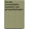 Fiscale consolidatie: systeem van groepsbijdragen by Pieter-Jan Wouters