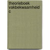 Theorieboek Vakbekwaamheid C by Juul Klarenbeek