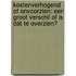 Kostenverhogend of onvoorzien: een groot verschil of is dát te overzien?