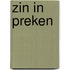 Zin in preken