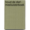 Houd de dief - Meeluisterboek by Stefanie Taschinski