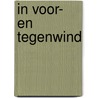 In voor- en tegenwind door Wendy Van der Aar