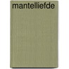 Mantelliefde door Annemarie Oster