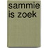 Sammie is zoek