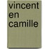 Vincent en Camille