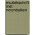 Muziekschrift met notenbalken