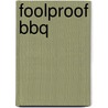 Foolproof BBQ door Genevieve Taylor