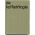 De Koffietrilogie