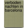 Verboden nachten in Barcelona by Clare Connelly