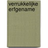 Verrukkelijke erfgename by Laura Lee Guhrke