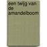 Een twijg van de amandelboom