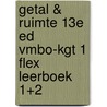 Getal & Ruimte 13e ed vmbo-kgt 1 FLEX leerboek 1+2 by Unknown