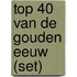 Top 40 van de Gouden Eeuw (Set)