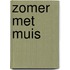 Zomer met Muis