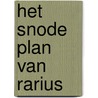 Het snode plan van Rarius door Phil Corbett