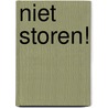 Niet storen! by Thomas Olsthoorn