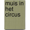 Muis in het circus door Lucy Cousins