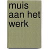 Muis aan het werk by Lucy Cousins