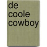 De coole cowboy by Tjibbe Veldkamp