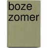 Boze zomer door Jan-Willem Anker
