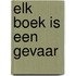Elk boek is een gevaar