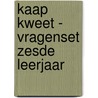 Kaap Kweet - Vragenset Zesde Leerjaar door Onbekend
