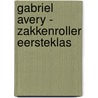 Gabriel Avery - Zakkenroller eersteklas by J.J. Arcanjo