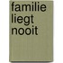 Familie liegt nooit