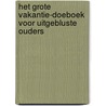 Het grote vakantie-doeboek voor uitgebluste ouders door Nynke de Jong