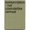 Bokkenrijders - het uiteindelijke verhaal door Ruud Offermans