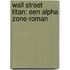 Wall Street Titan: Een Alpha Zone-roman