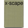X-scape door Michael Sels