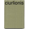 Ciurlionis door Kurt Van Eeghem