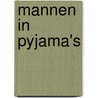 Mannen in Pyjama's door Henk Neggers