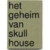 Het geheim van Skull House