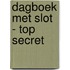 Dagboek met slot - Top secret