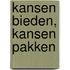 Kansen bieden, kansen pakken