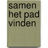 Samen het pad vinden