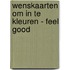 Wenskaarten om in te kleuren - Feel good