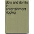 Do's and Don'ts in Entertainment Rigging
