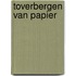 Toverbergen van papier